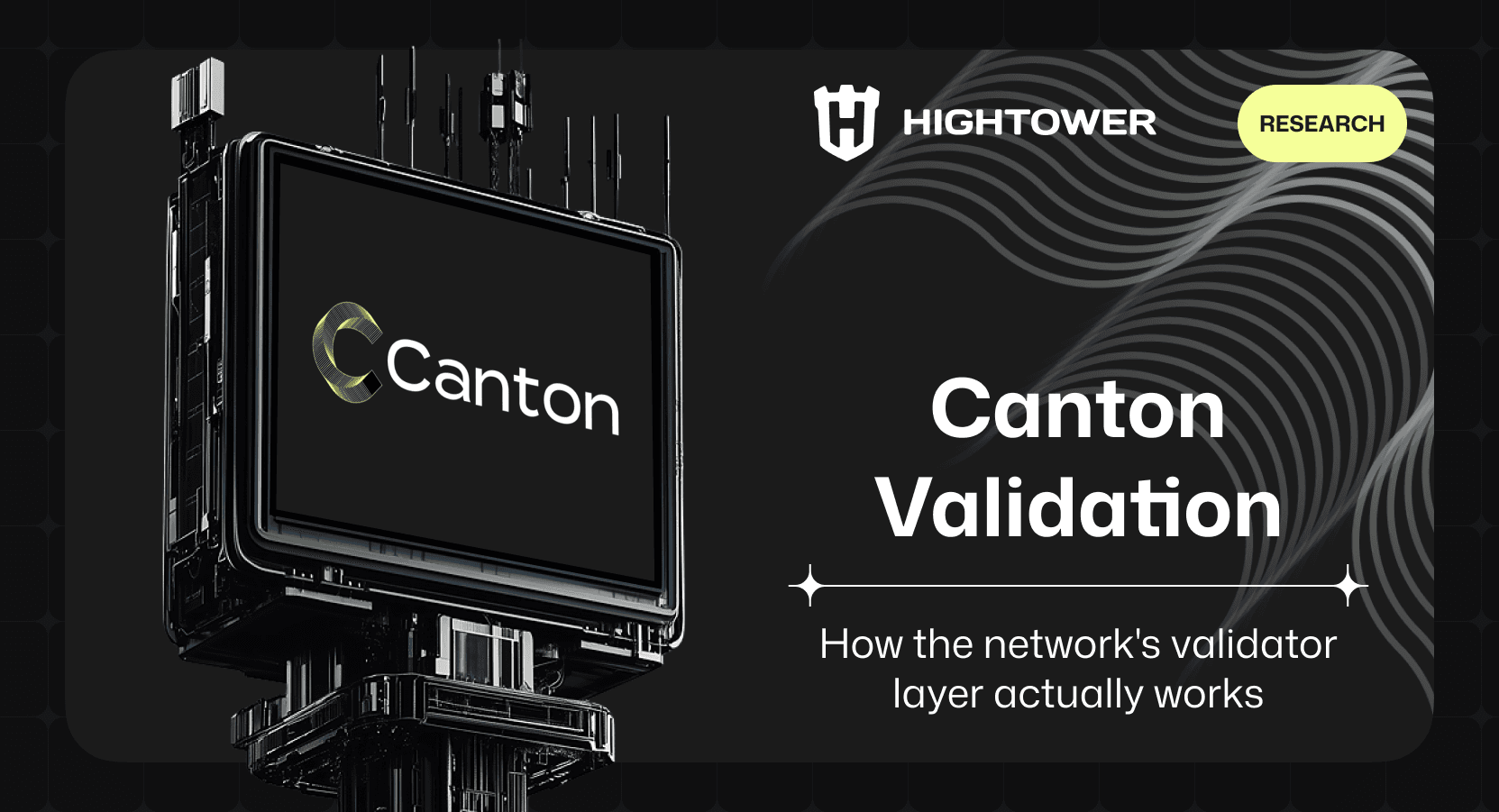Canton validation architecture overview