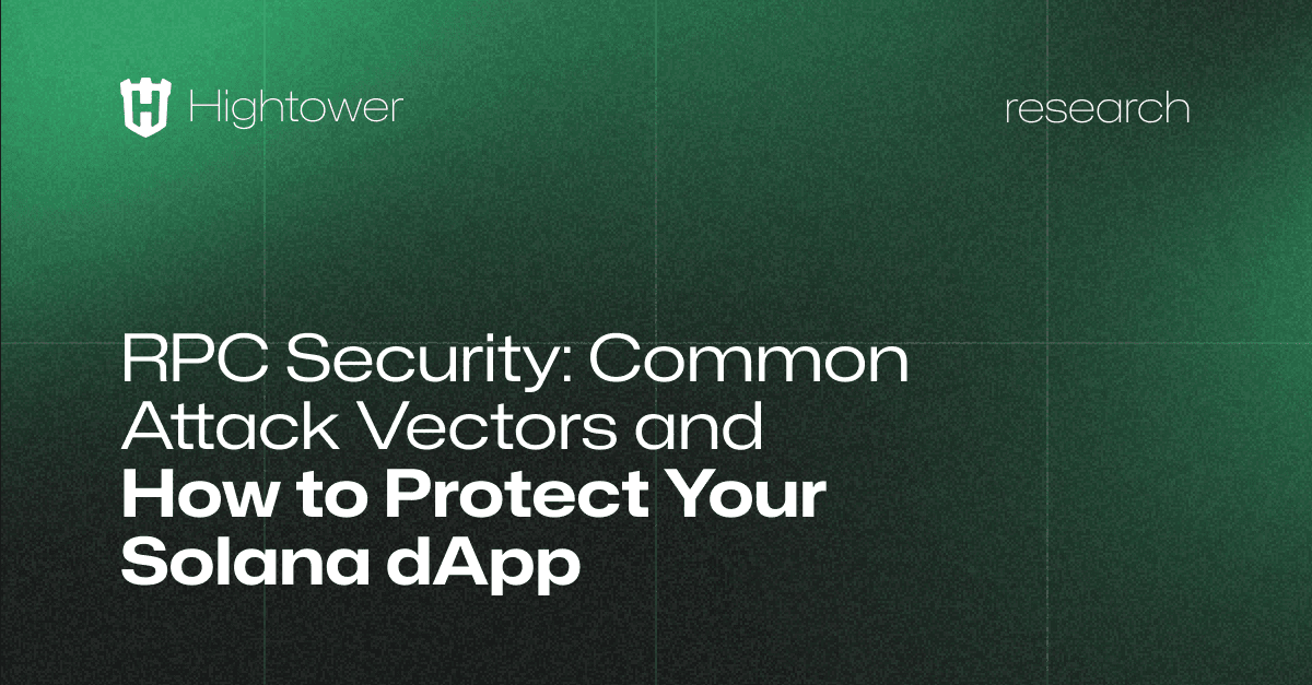 RPC Security: Common Attack Vectors and How to Protect Your Solana dApp