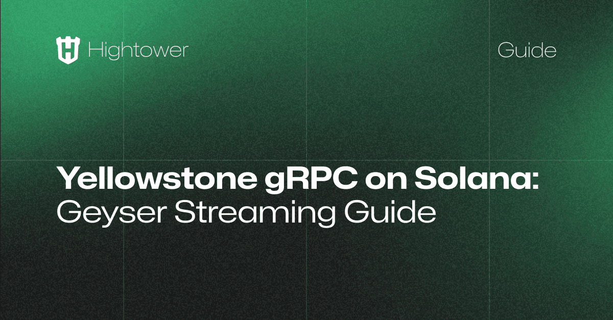 Yellowstone gRPC on Solana: Geyser Streaming Guide